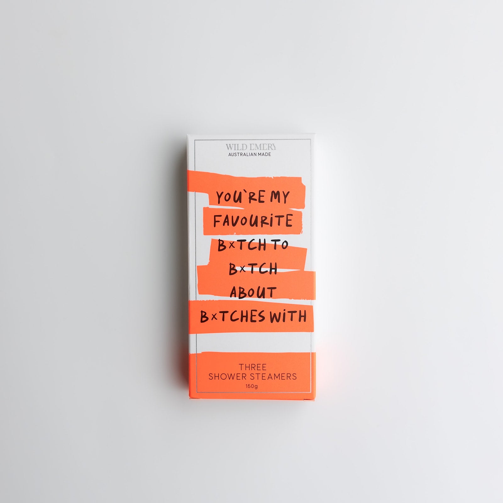 Wild Emery Cheeky Shower Steamers - You're My Favourite Bxtch To Bxtch About Bxtches With